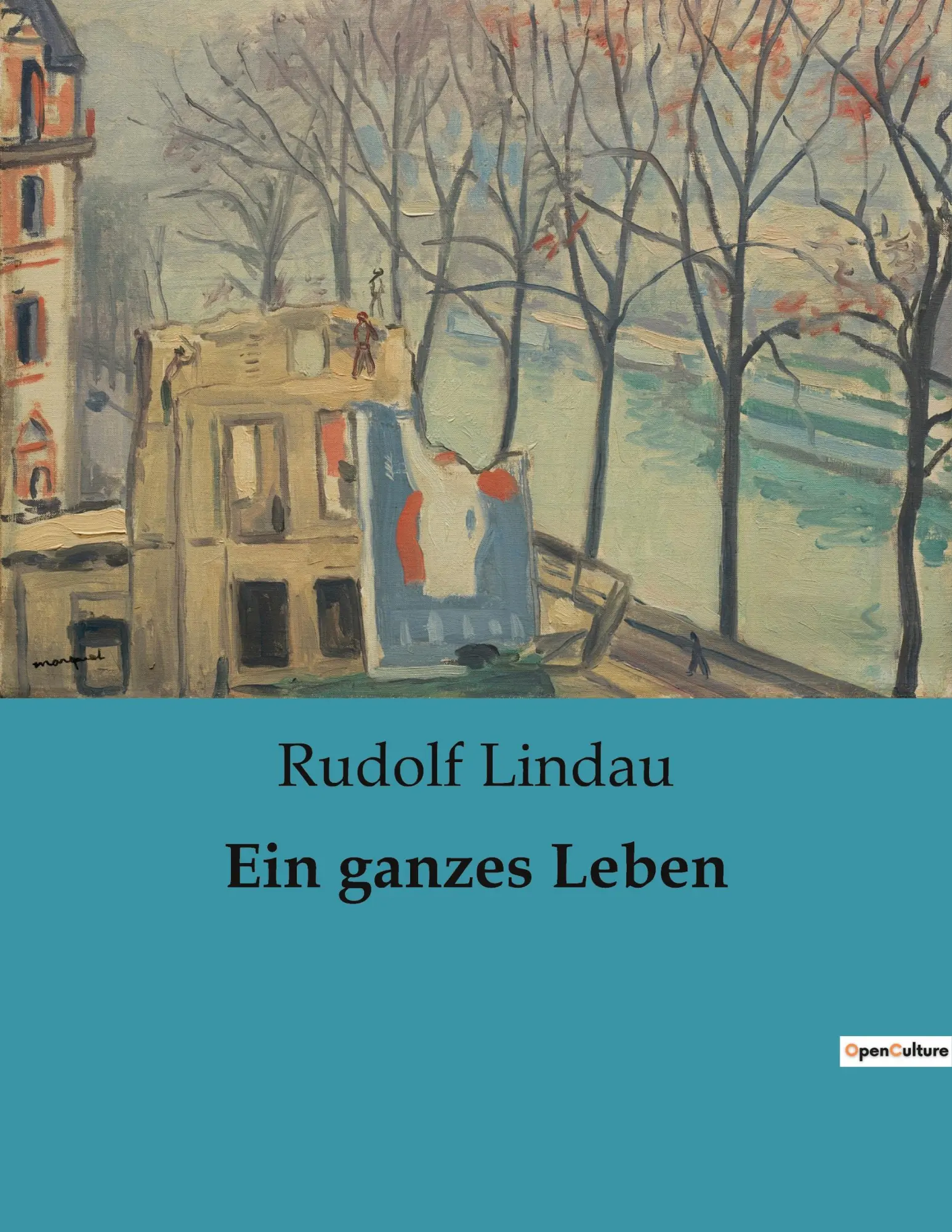 Cover: 9791041900473 | Ein ganzes Leben | Rudolf Lindau | Taschenbuch | Paperback | 26 S.