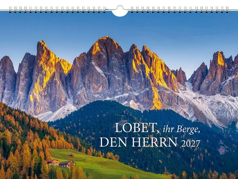 Cover: 4250222990573 | Lobet, ihr Berge, den Herrn 2027 | Kalender | 13 S. | Deutsch | 2027