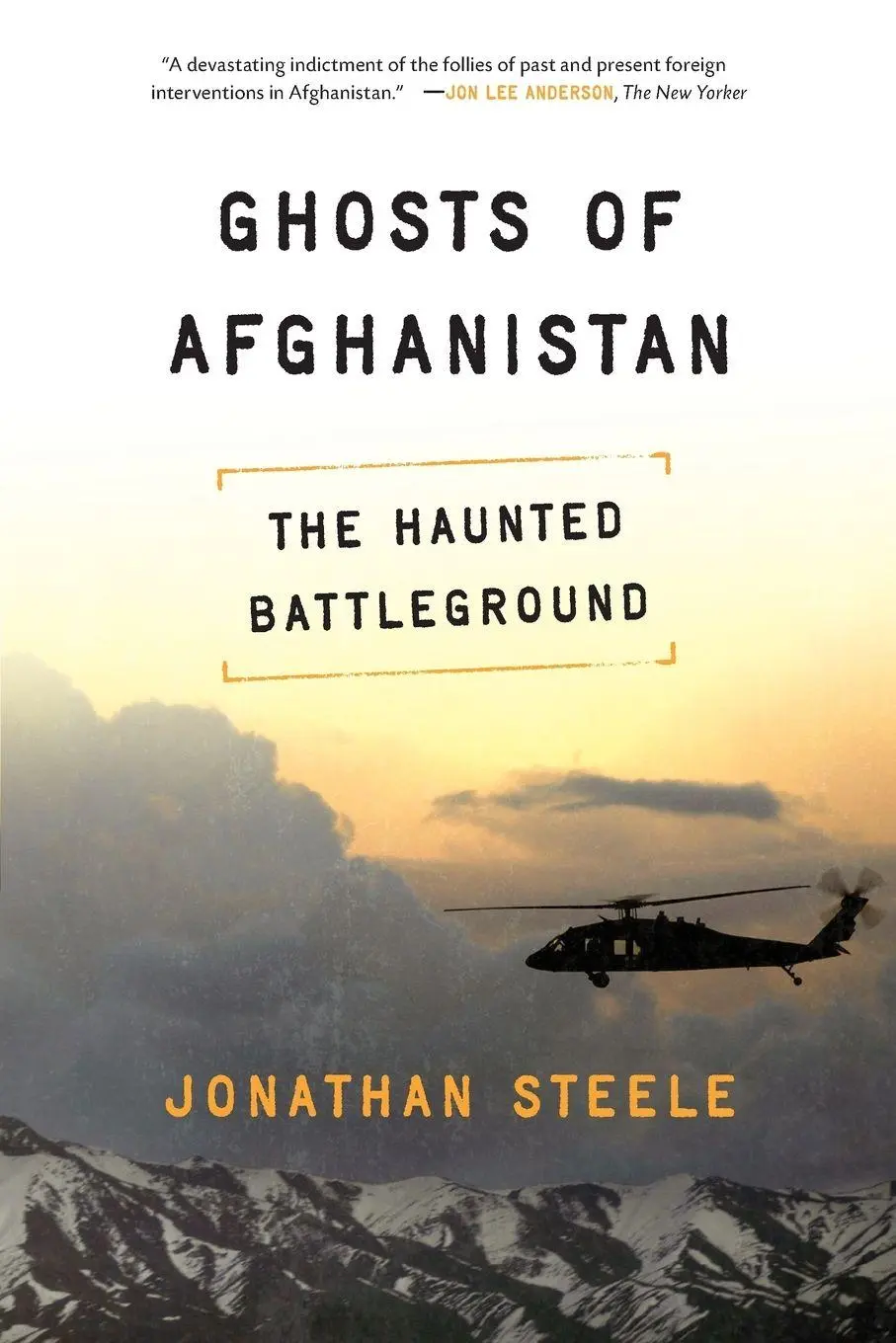 Cover: 9781619020573 | Ghosts of Afghanistan | The Haunted Battleground | Jonathan Steele