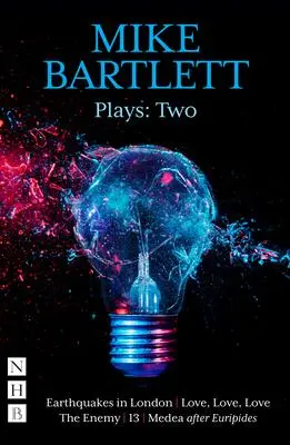 Cover: 9781839040573 | Mike Bartlett Plays: Two | Mike Bartlett | Taschenbuch | Englisch