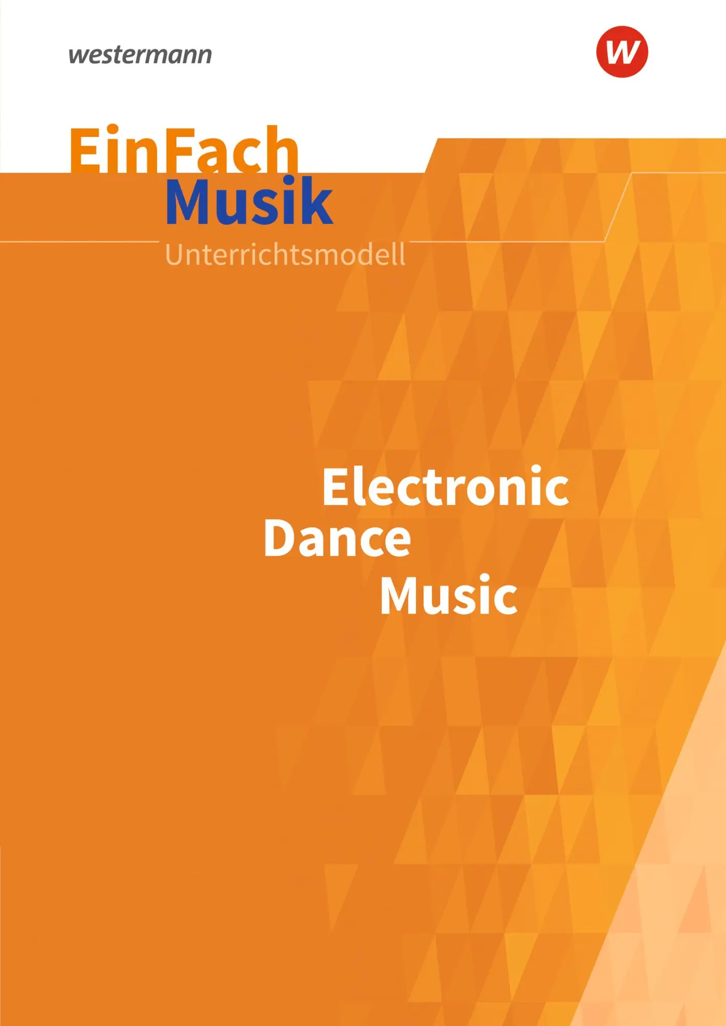 Cover: 9783140180573 | Electronic Dance Music. EinFach Musik | Benjamin Laudien | Taschenbuch