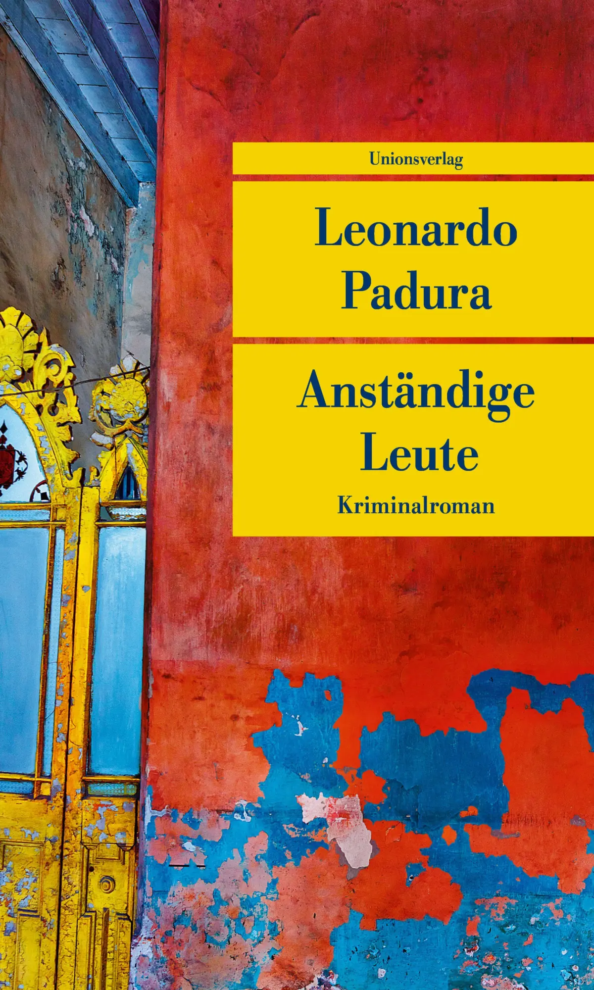 Cover: 9783293710573 | Anständige Leute | Kriminalroman | Leonardo Padura | Taschenbuch