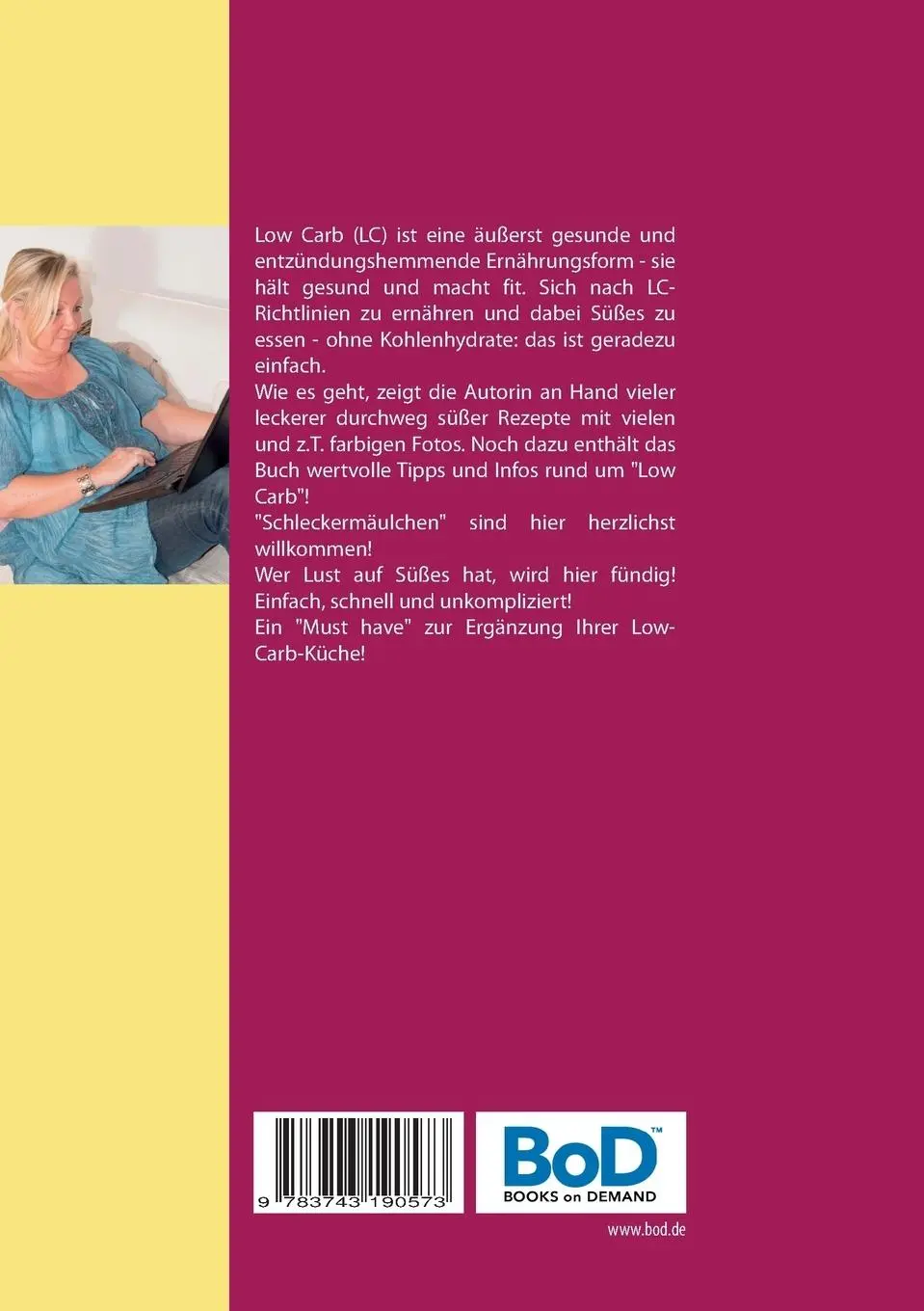 Rückseite: 9783743190573 | Low Carb Kuchen, Gebäck, Pralinen &amp; Torten | Heike Führ | Taschenbuch