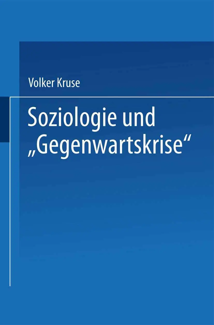 Cover: 9783824440573 | Soziologie und "Gegenwartskrise" | Volker Kruse | Taschenbuch | xxiii
