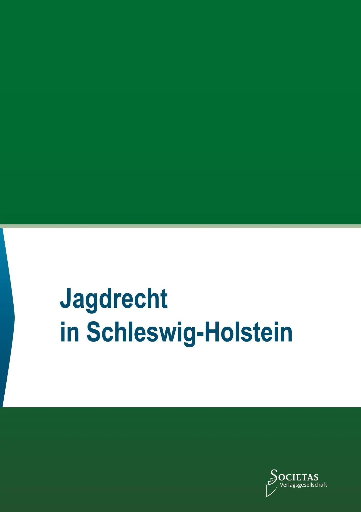Cover: 9783969220573 | Jagdrecht in Schleswig-Holstein | Societas Verlag | Taschenbuch | 2026