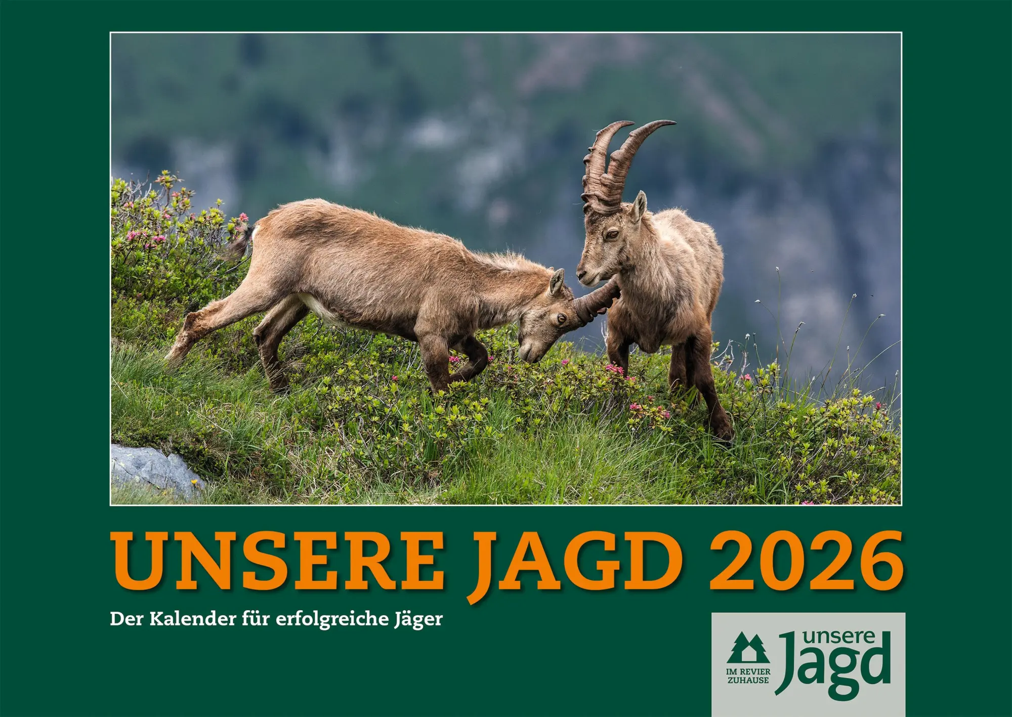 Cover: 9783991830573 | Wandkalender Unsere Jagd 2026 | Der Kalender für erfolgreiche Jäger