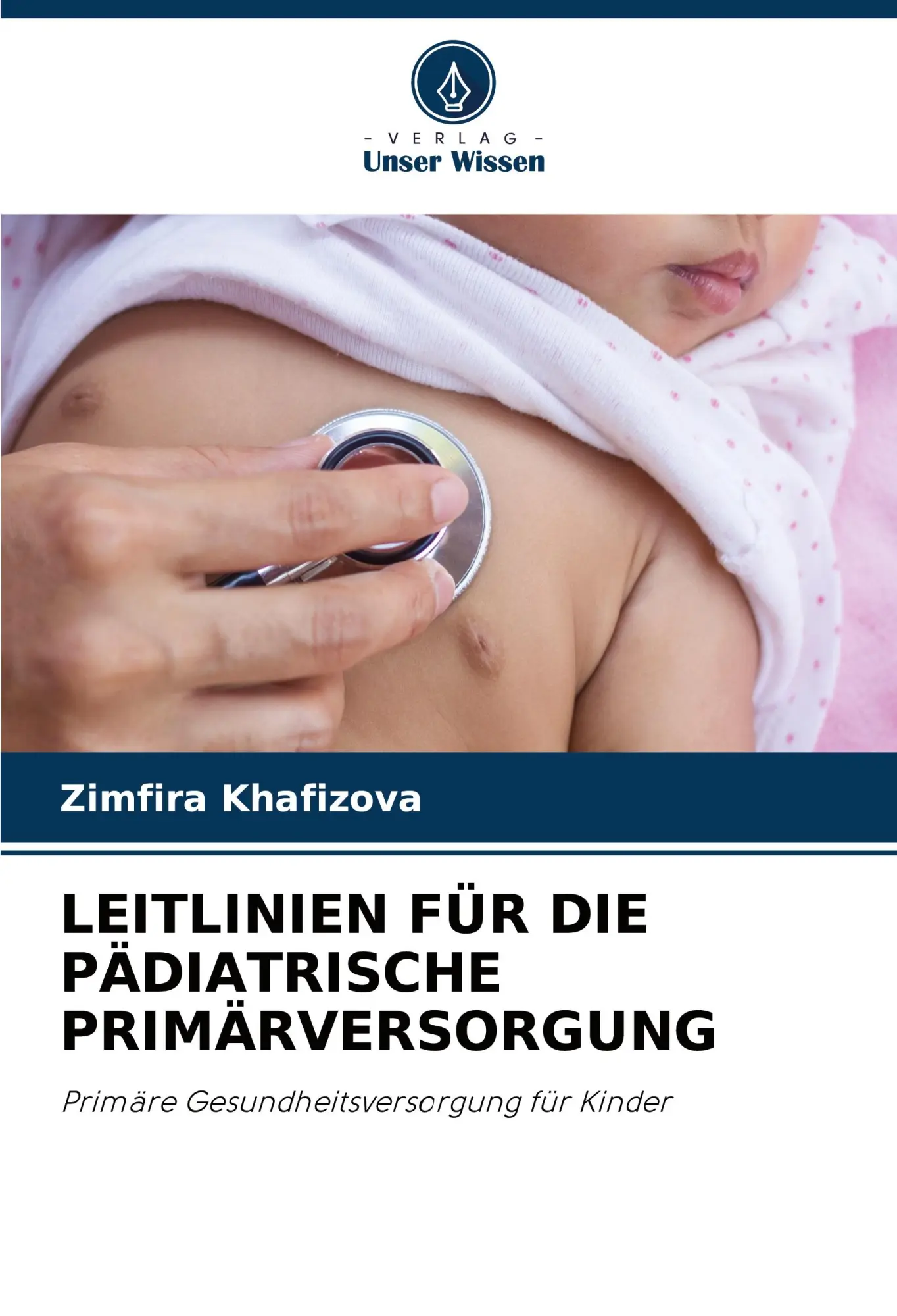 LEITLINIEN FÜR DIE PÄDIATRISCHE PRIMÄRVERSORGUNG