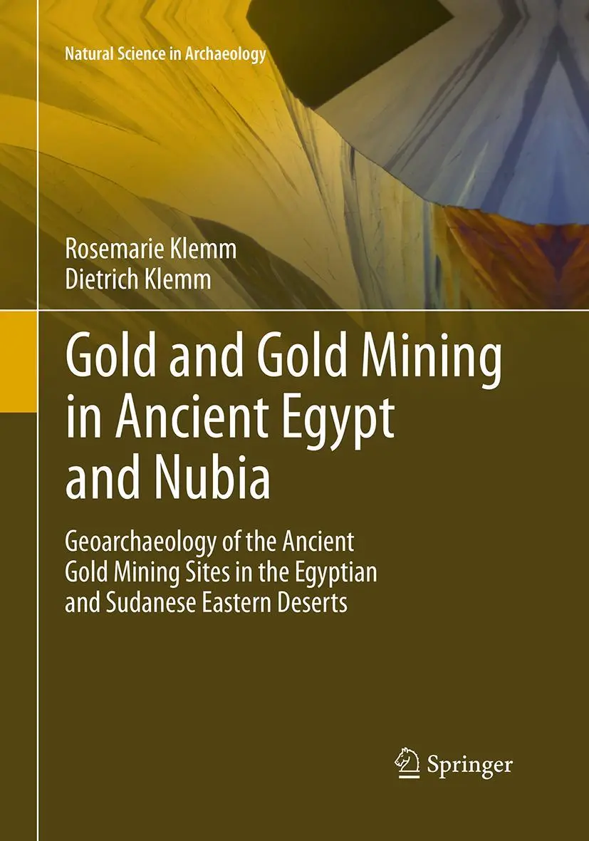 Cover: 9783662520673 | Gold and Gold Mining in Ancient Egypt and Nubia | Klemm (u. a.) | Buch Cover: 9783662520673 | Gold and Gold Mining in Ancient Egypt and Nubia | Klemm (u. a.) | Buch