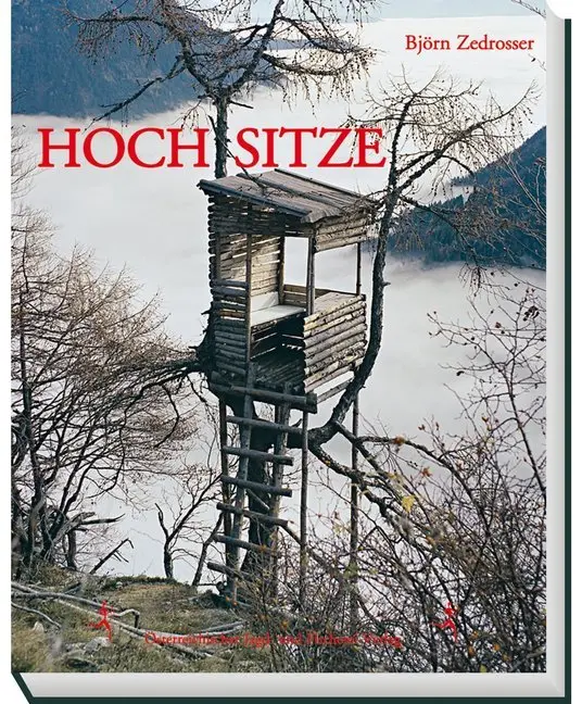Cover: 9783852080673 | Hochsitze | Ansichten und Einsichten | Björn Zedrosser | Buch | 160 S.