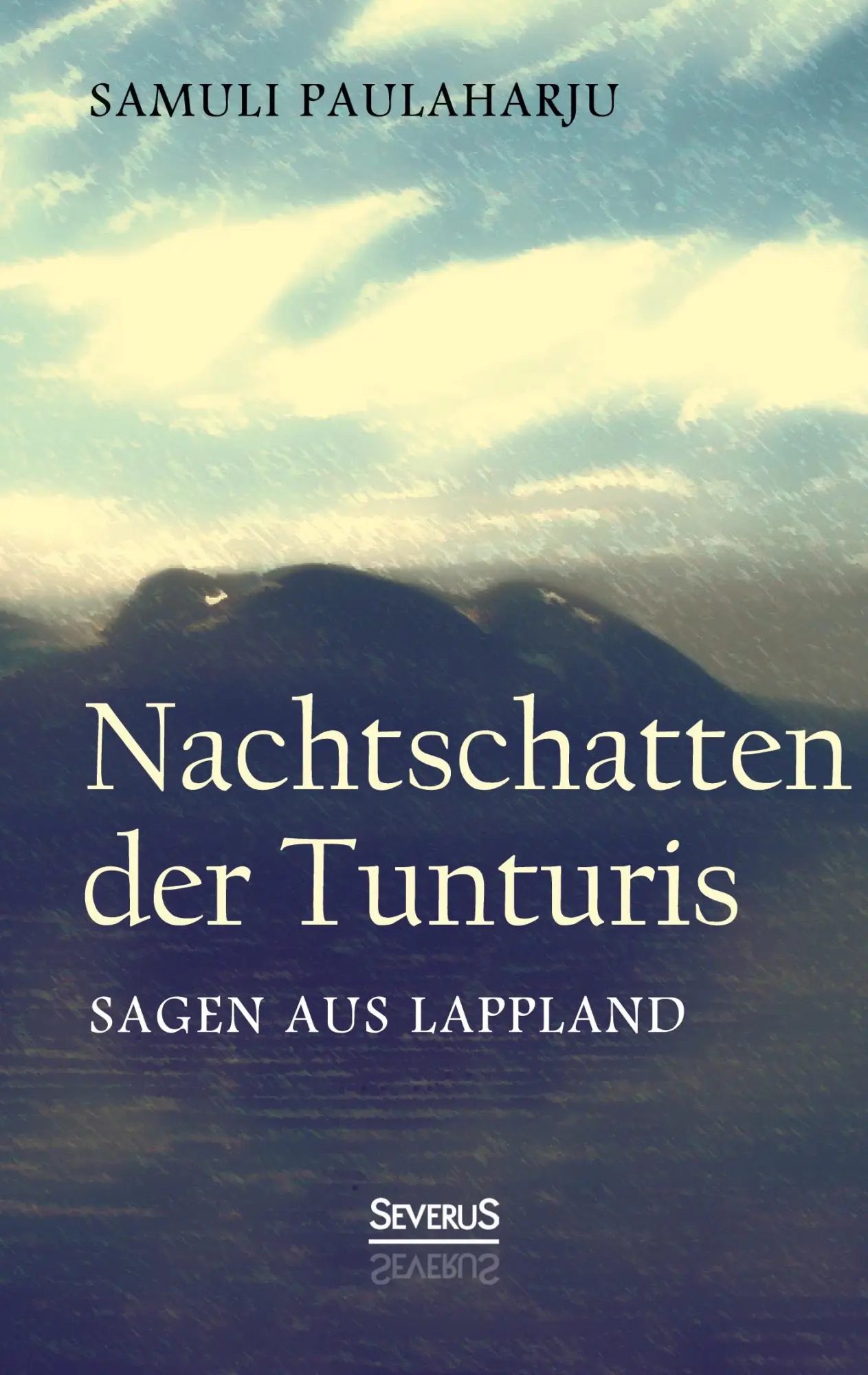 Cover: 9783958010673 | Nachtschatten der Tunturis: Sagen aus Lappland (Finnland) | Paulaharju