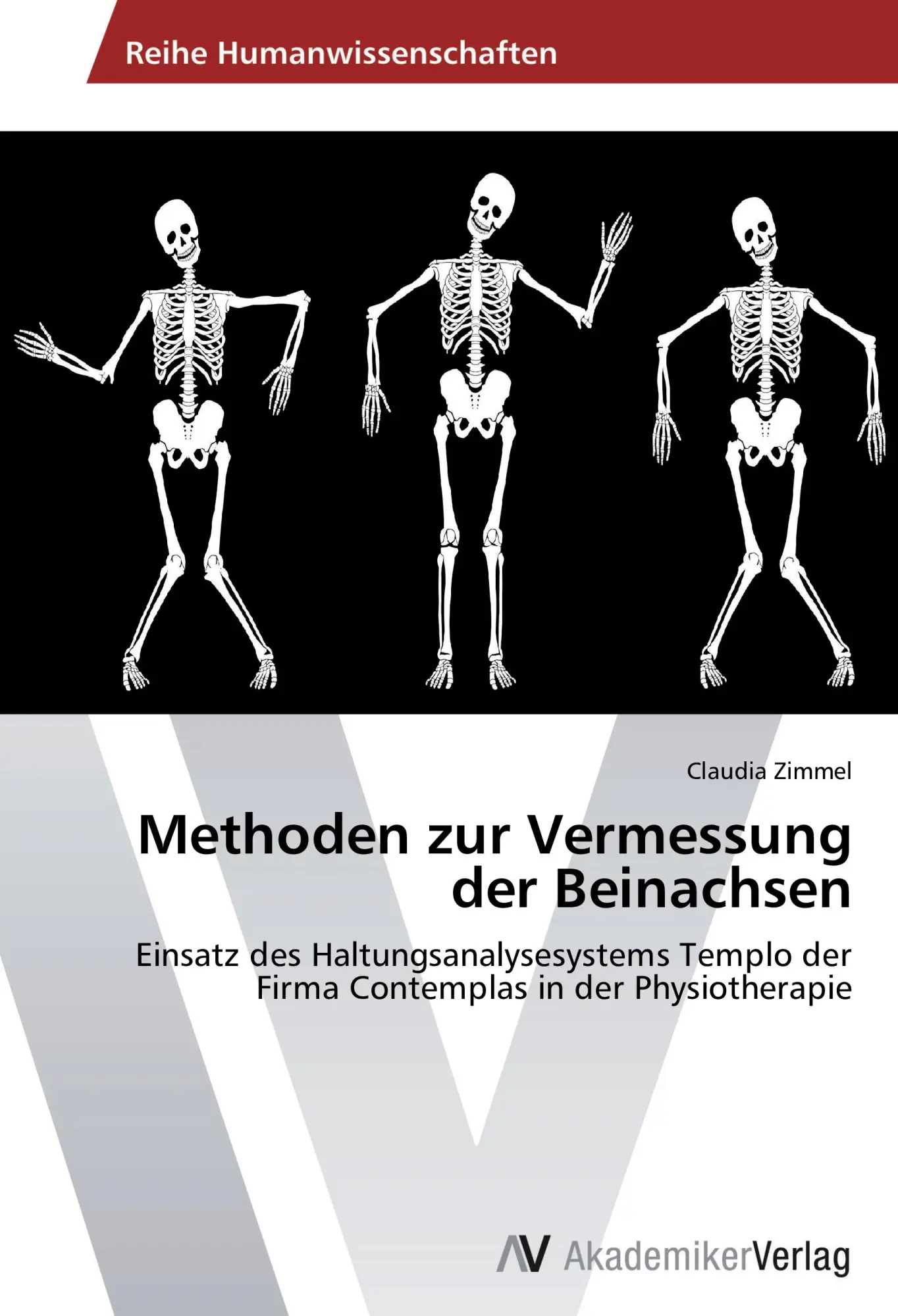 Cover: 9783639460773 | Methoden zur Vermessung der Beinachsen | Claudia Zimmel | Taschenbuch