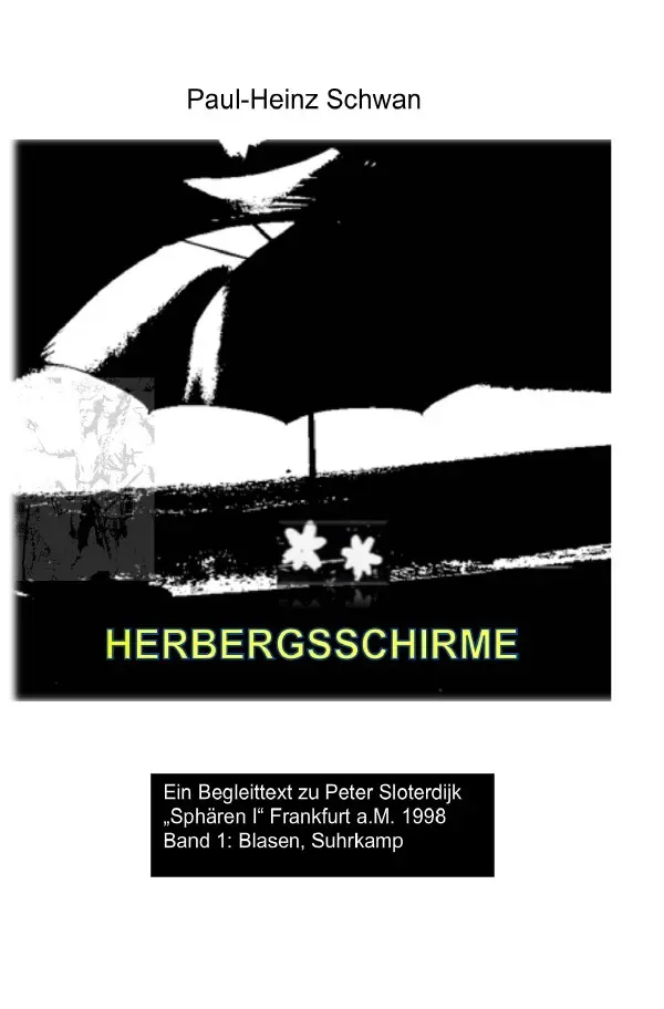Cover: 9783754130773 | Herbergsschirme | Paul-Heinz Schwan | Taschenbuch | 180 S. | Deutsch