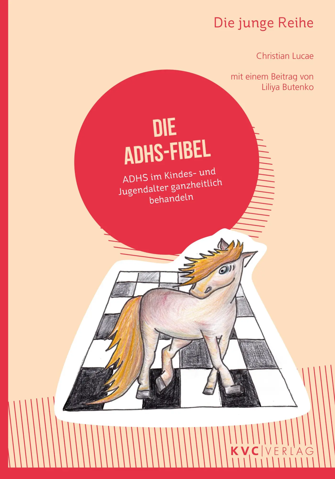 Cover: 9783965620773 | Die ADHS-Fibel | Christian Lucae | Taschenbuch | Die junge Reihe | VII