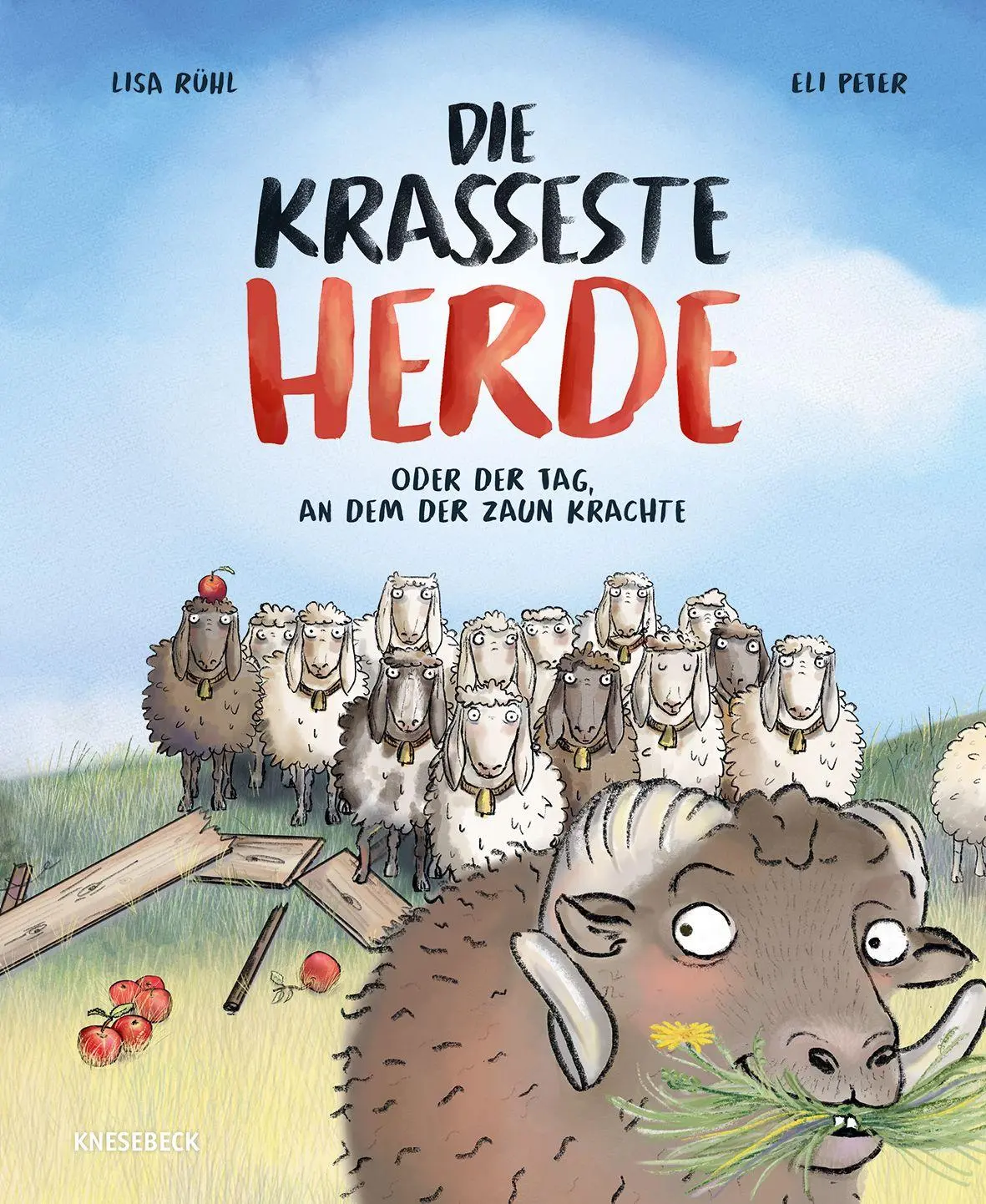 Cover: 9783989620773 | Die krasseste Herde | oder der Tag, an dem der Zaun krachte | Rühl