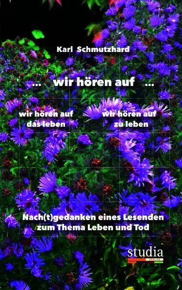 Cover: 9783991050773 | ... wir hören auf ... wir hören auf wir hören auf das Leben zu leben