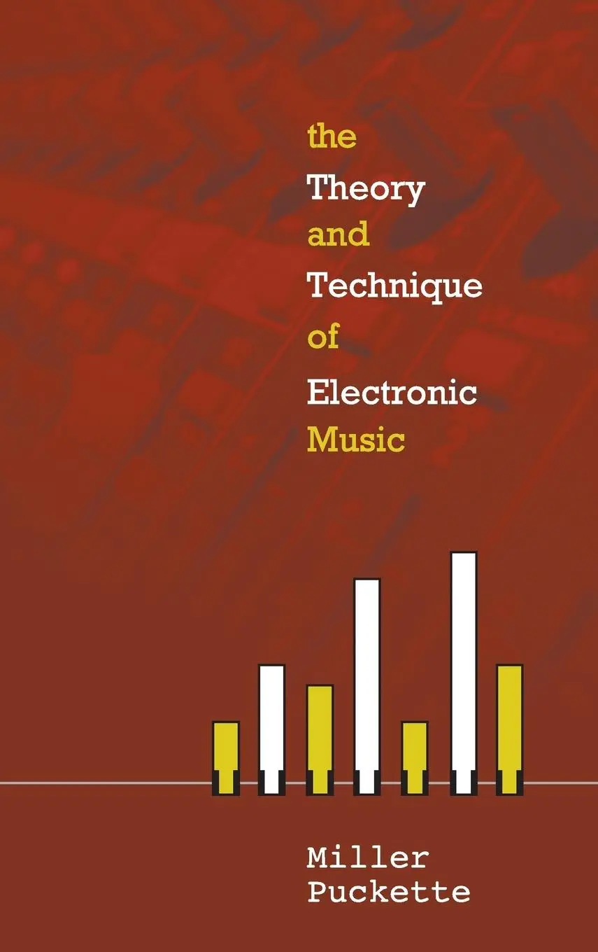 Cover: 9789812700773 | THEORY &amp; TECHNIQUES OF ELECTRONIC MUSIC | Miller S Puckette | Buch