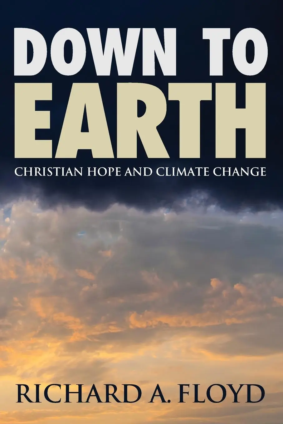 Cover: 9781498220873 | Down to Earth | Richard Floyd | Taschenbuch | Englisch | 2015