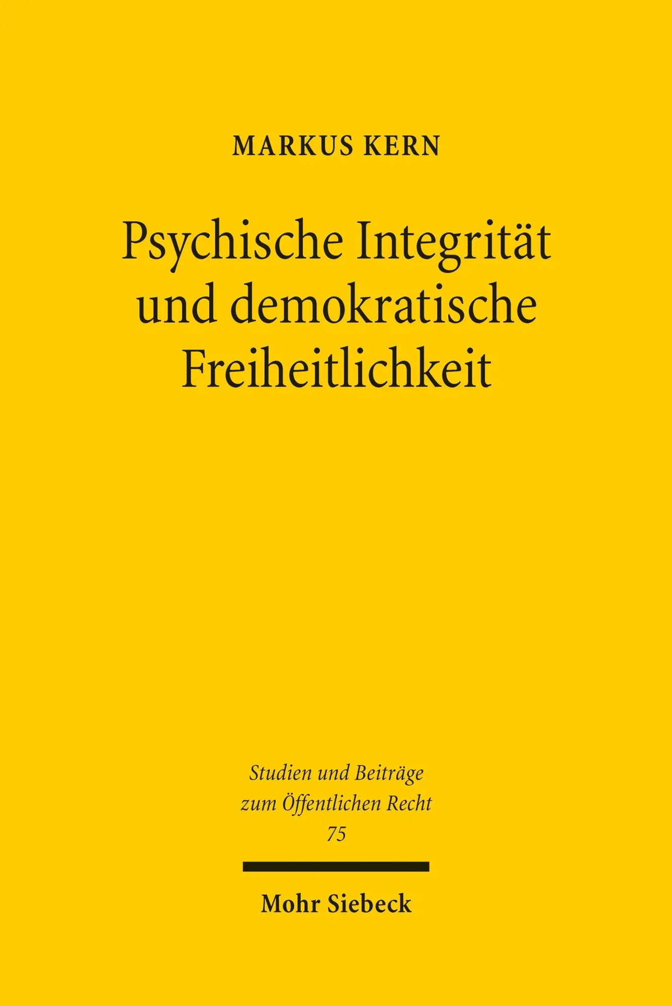 Cover: 9783162000873 | Psychische Integrität und demokratische Freiheitlichkeit | Markus Kern
