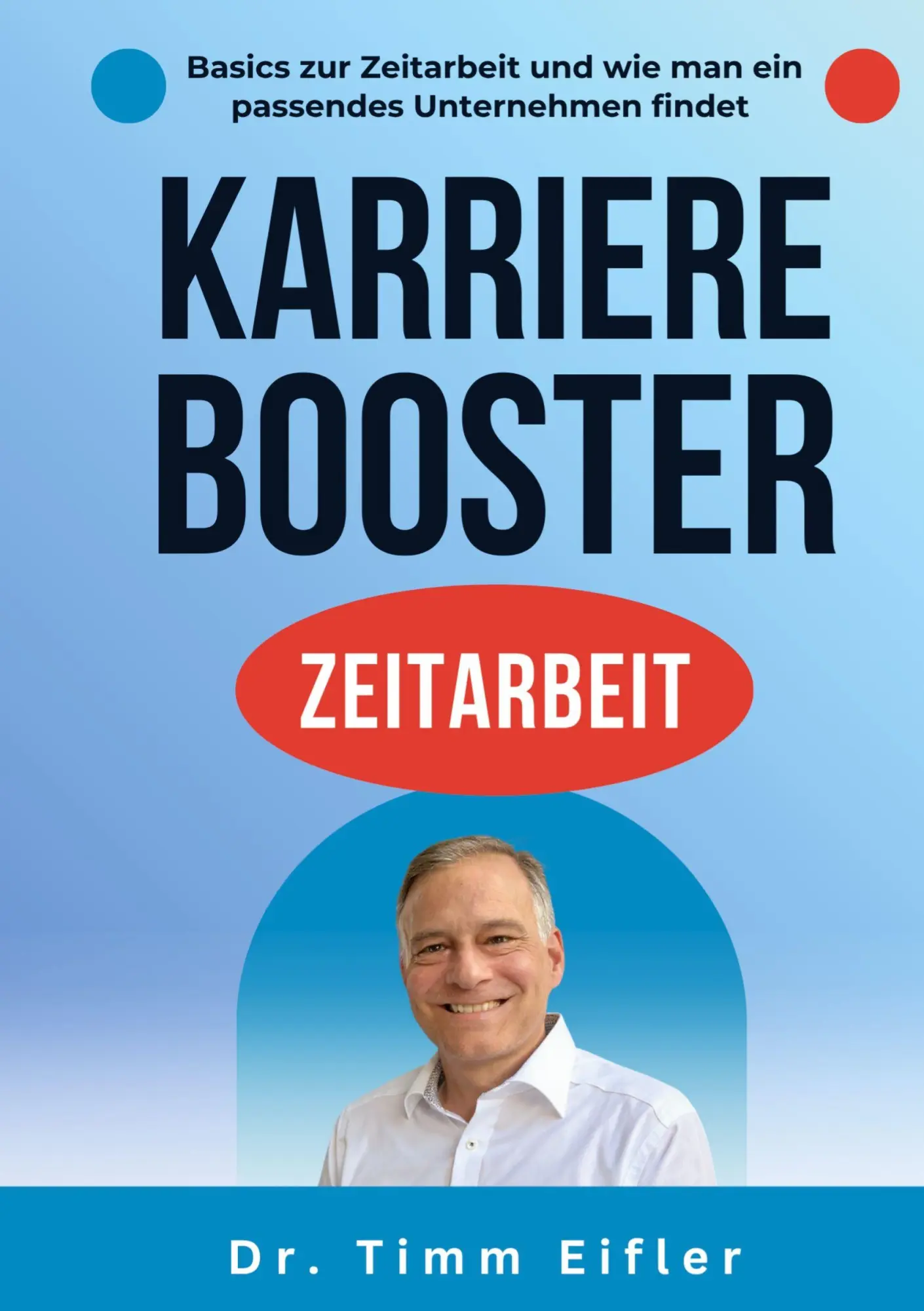 Cover: 9783695100873 | Karrierebooster Zeitarbeit | Timm Eifler | Taschenbuch | 186 S. | 2025
