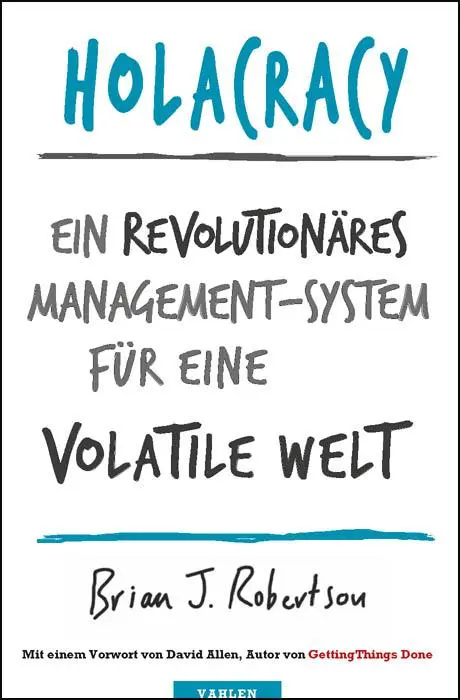 Cover: 9783800650873 | Holacracy | Brian J. Robertson | Buch | XV | Deutsch | 2016