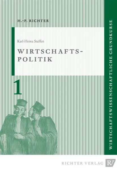 Cover: 9783935150873 | Wirtschaftspolitik | Karl-Heinz Steffen | Taschenbuch | 88 S. | 2013