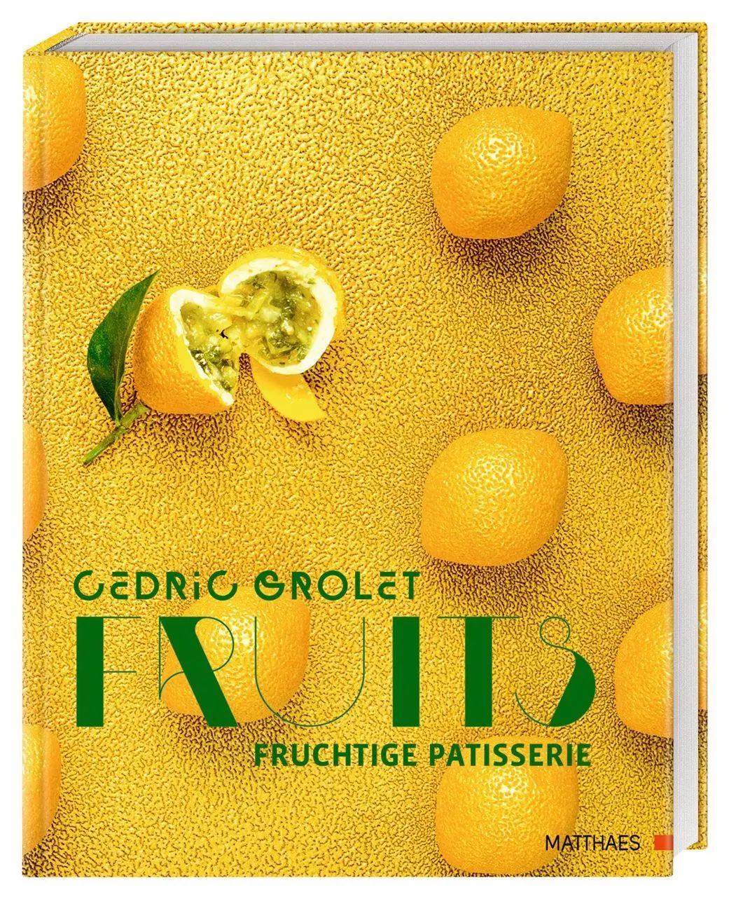 Cover: 9783985410873 | Fruits | Fruchtige Patisserie | Cedric Grolet | Buch | 336 S. | 2026