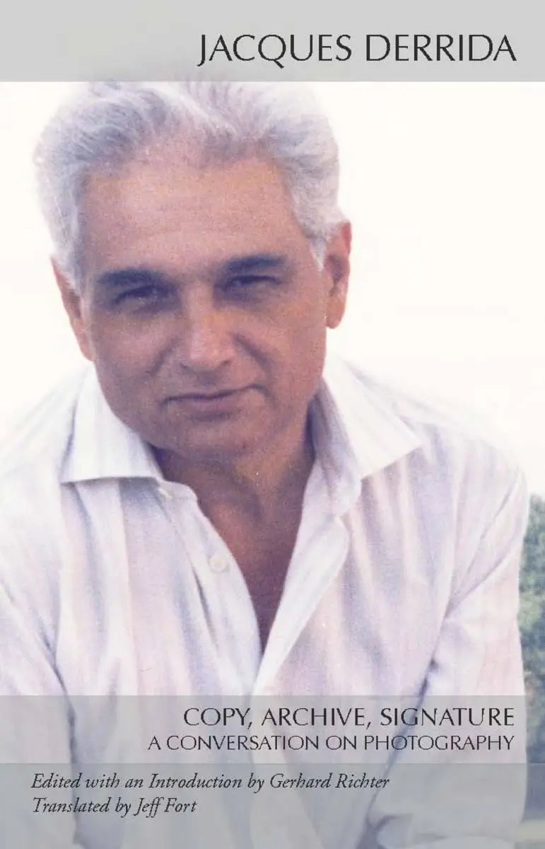Cover: 9780804760973 | Copy, Archive, Signature | A Conversation on Photography | Derrida