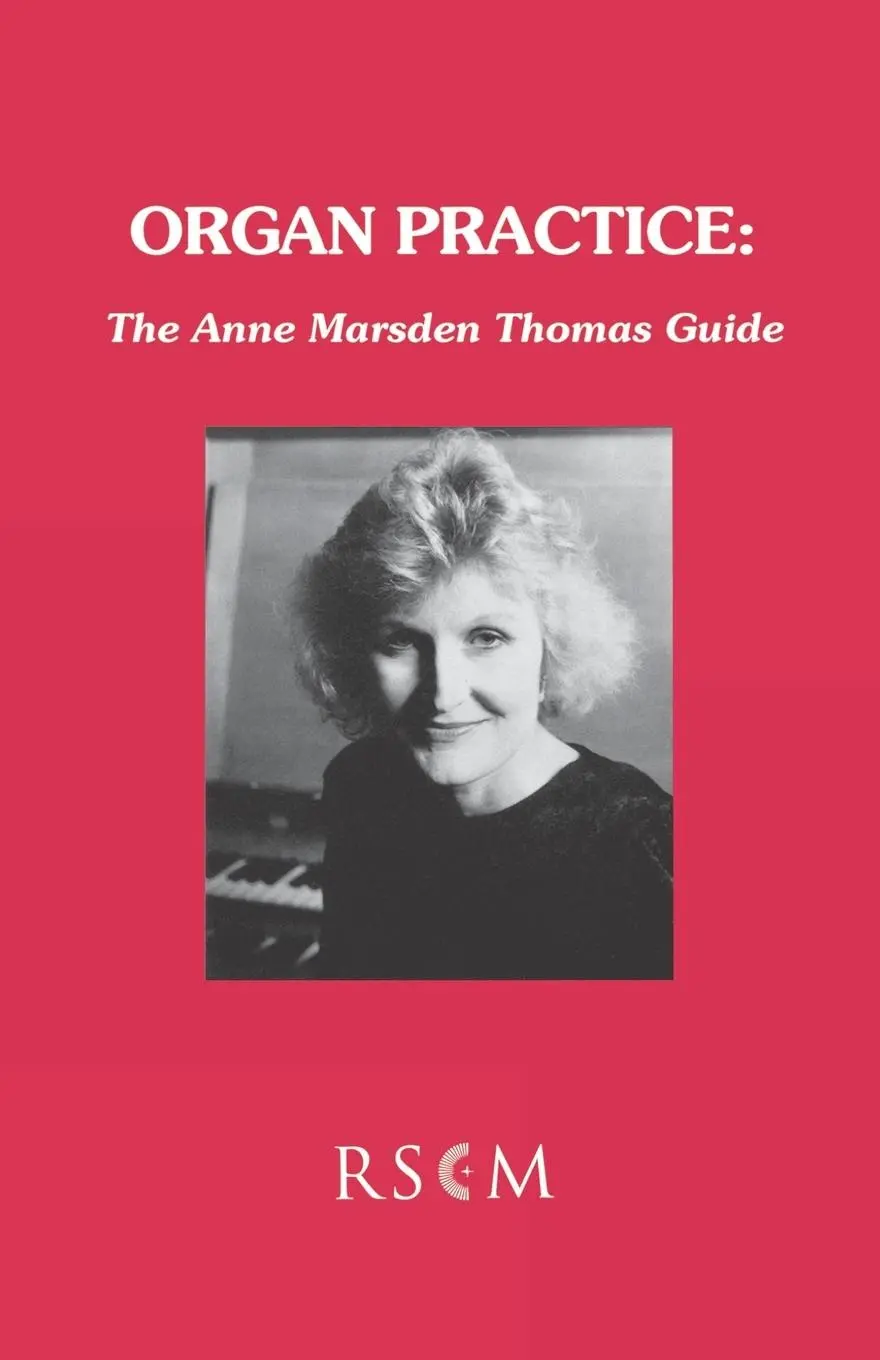 Cover: 9780854020973 | Organ Practice: The Anne Marsden Thomas Guide | Anne Marsden Thomas