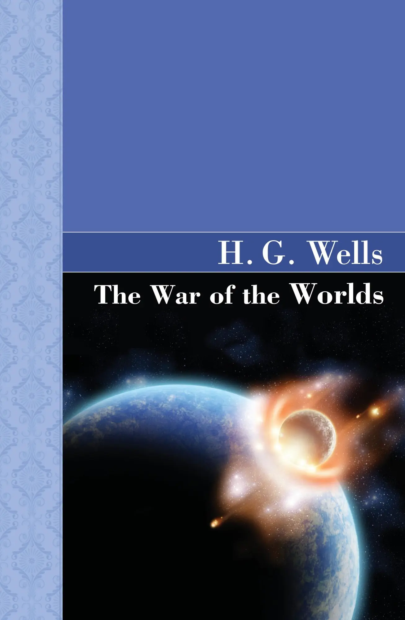 Cover: 9781605120973 | The War of the Worlds | H G Wells | Buch | Gebunden | Englisch | 2008