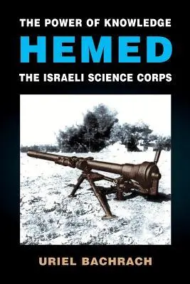 Cover: 9781888820973 | The Power of Knowledge - HEMED: The Israeli Science Corps | Bachrach