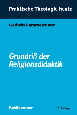 Cover: 9783170150973 | Grundriß der Religionsdidaktik | Godwin Lämmermann | Taschenbuch