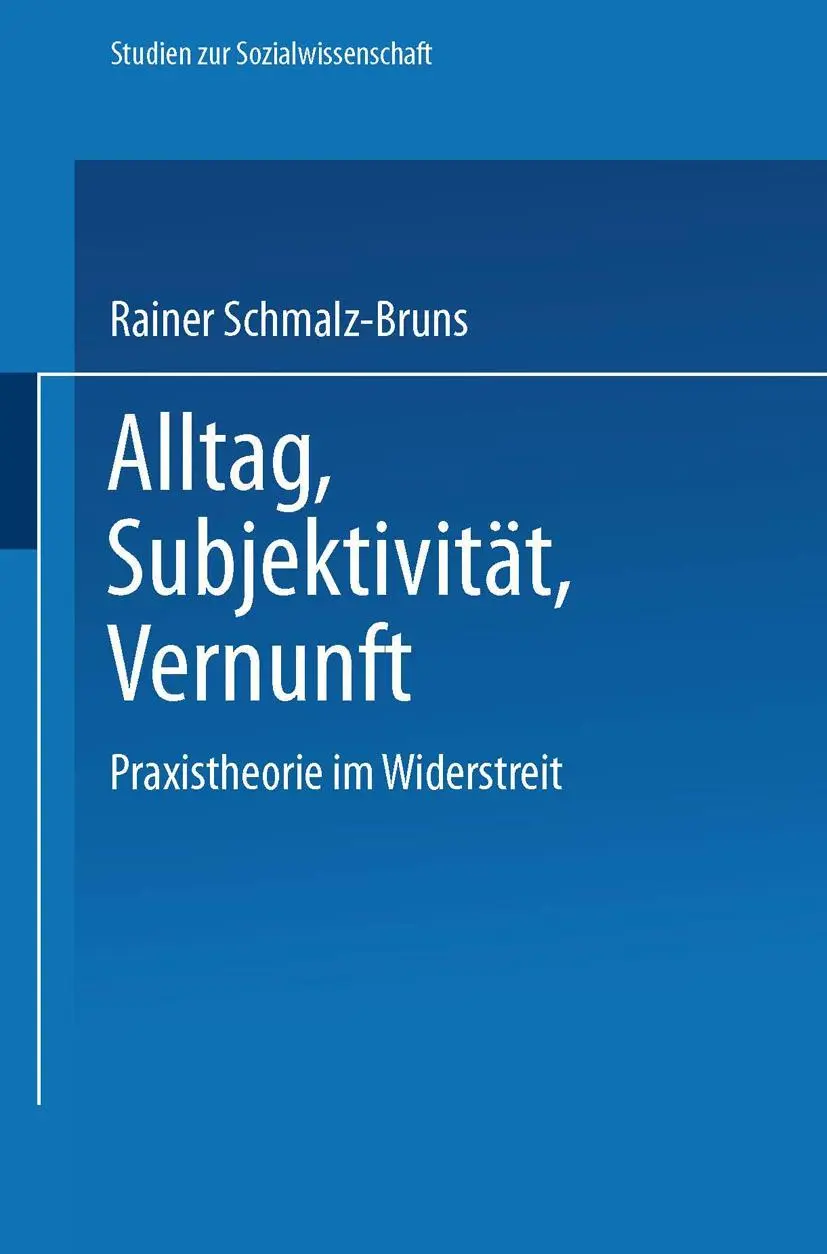 Cover: 9783531120973 | Alltag - Subjektivität - Vernunft | Praxistheorie im Widerstreit