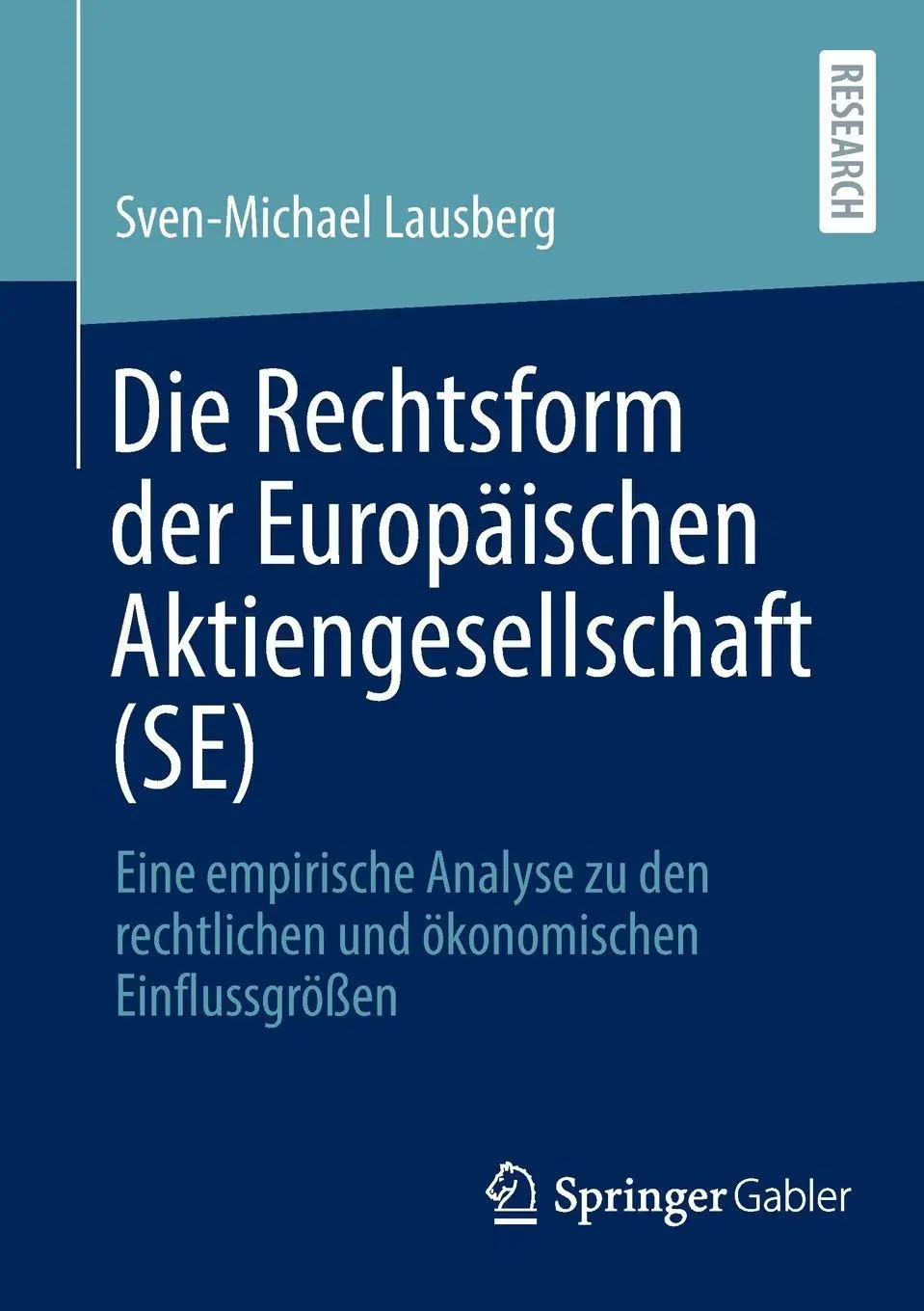 Cover: 9783658490973 | Die Rechtsform der Europäischen Aktiengesellschaft (SE) | Lausberg
