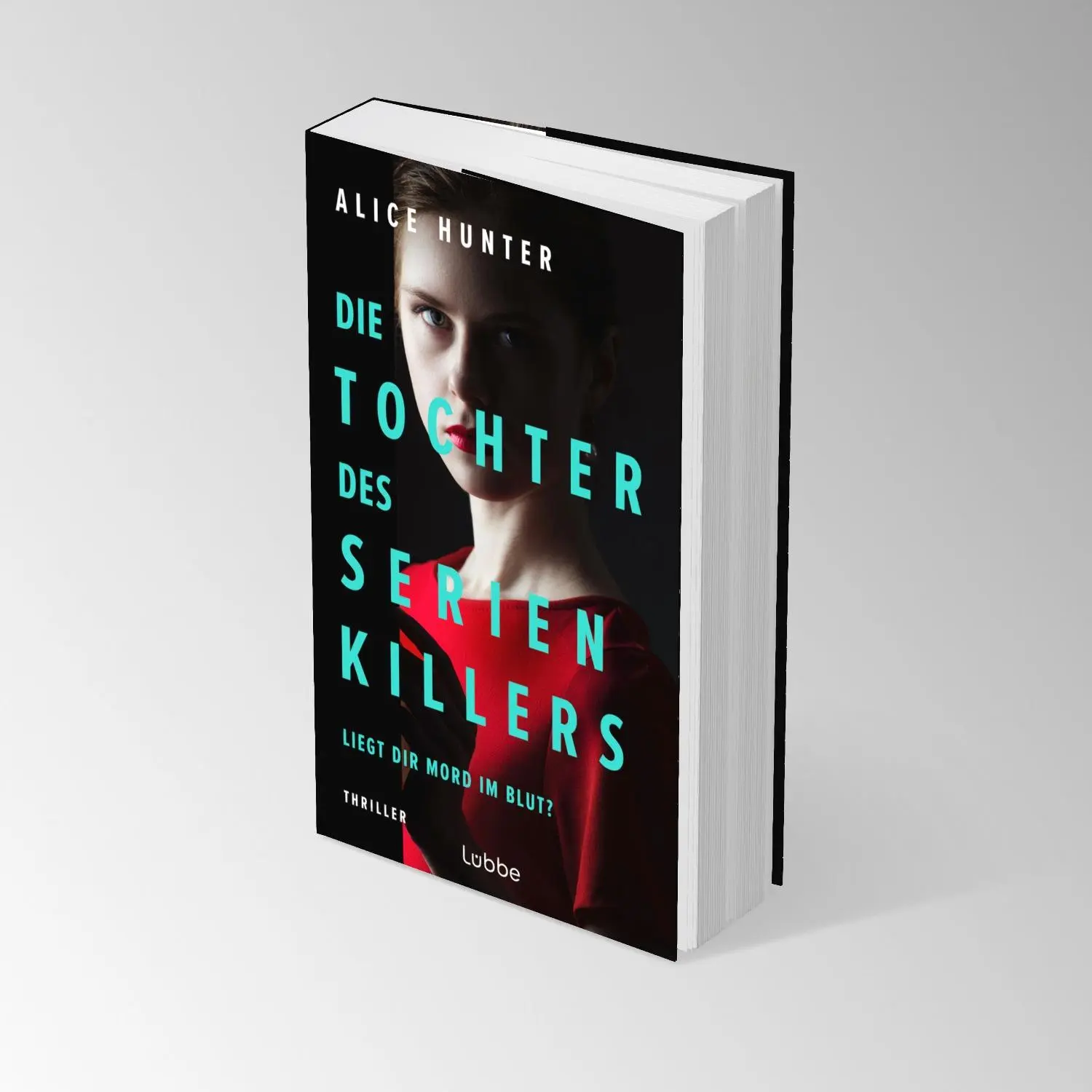 Bild: 9783757700973 | Die Tochter des Serienkillers | Liegt dir Mord im Blut? Thriller