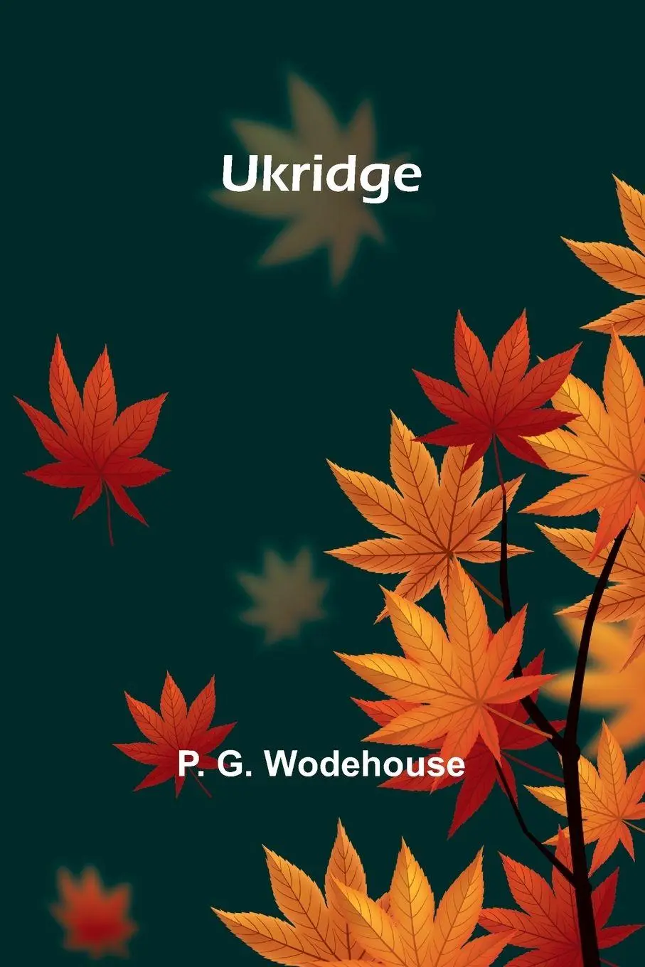 Cover: 9789362090973 | Ukridge | P. G. Wodehouse | Taschenbuch | Englisch | 2024