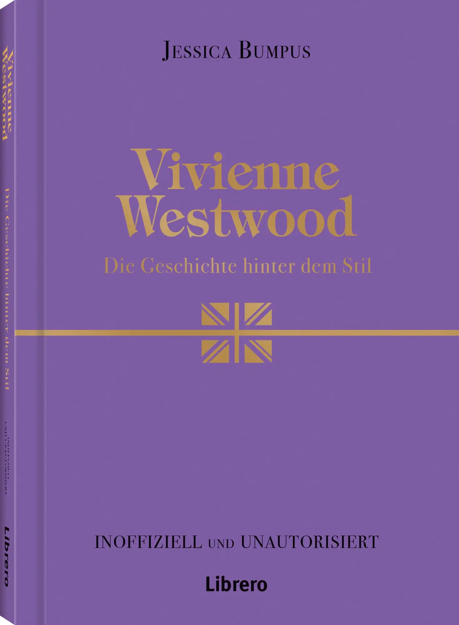 Cover: 9789464990973 | Vivienne Westwood | Die Geschichte hinter dem Stil | Jessica Bumpus