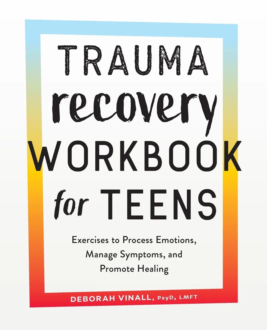 Cover: 9781638781073 | Trauma Recovery Workbook for Teens | Deborah Vinall | Taschenbuch