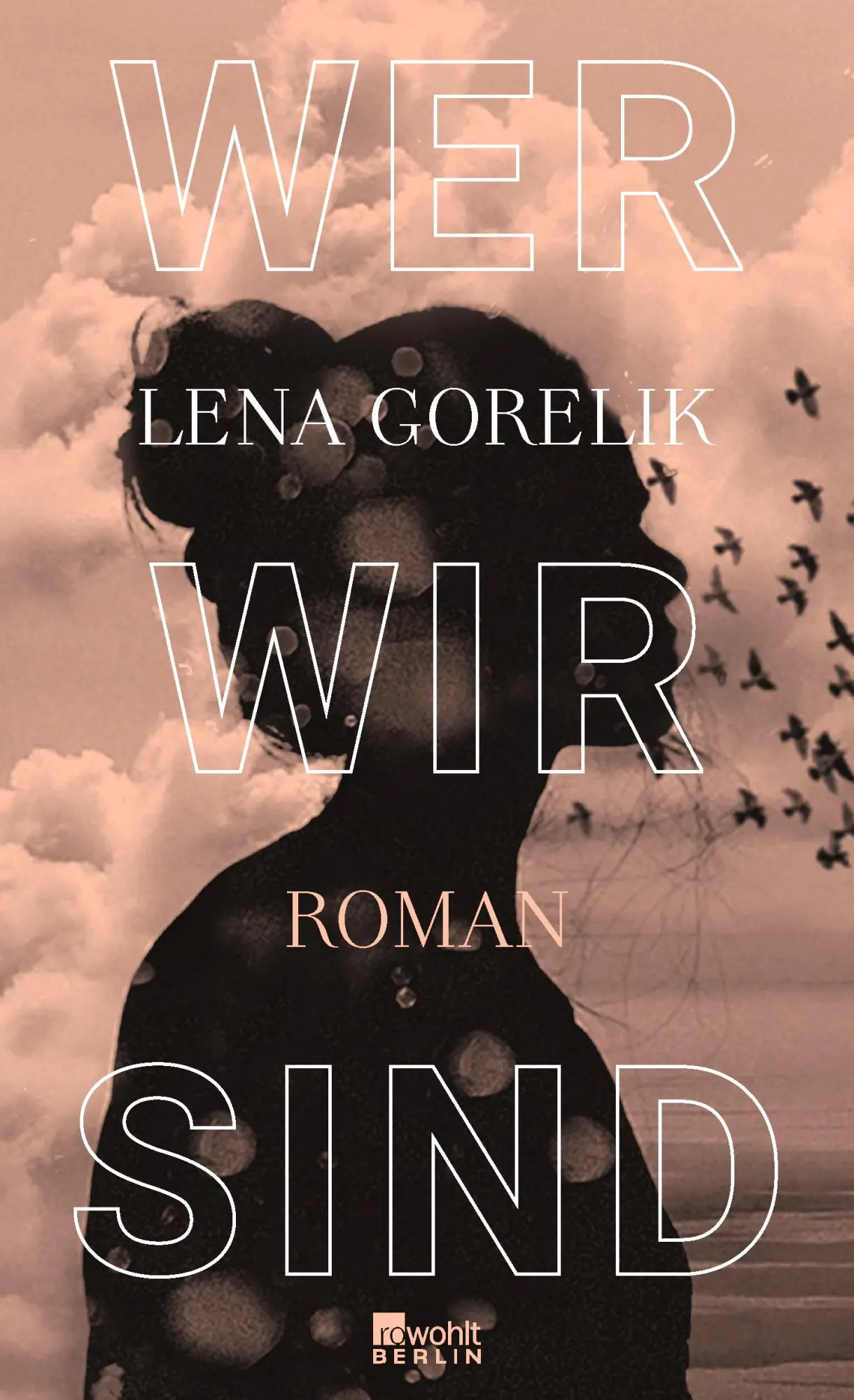 Cover: 9783737101073 | Wer wir sind | Lena Gorelik | Buch | 320 S. | Deutsch | 2021