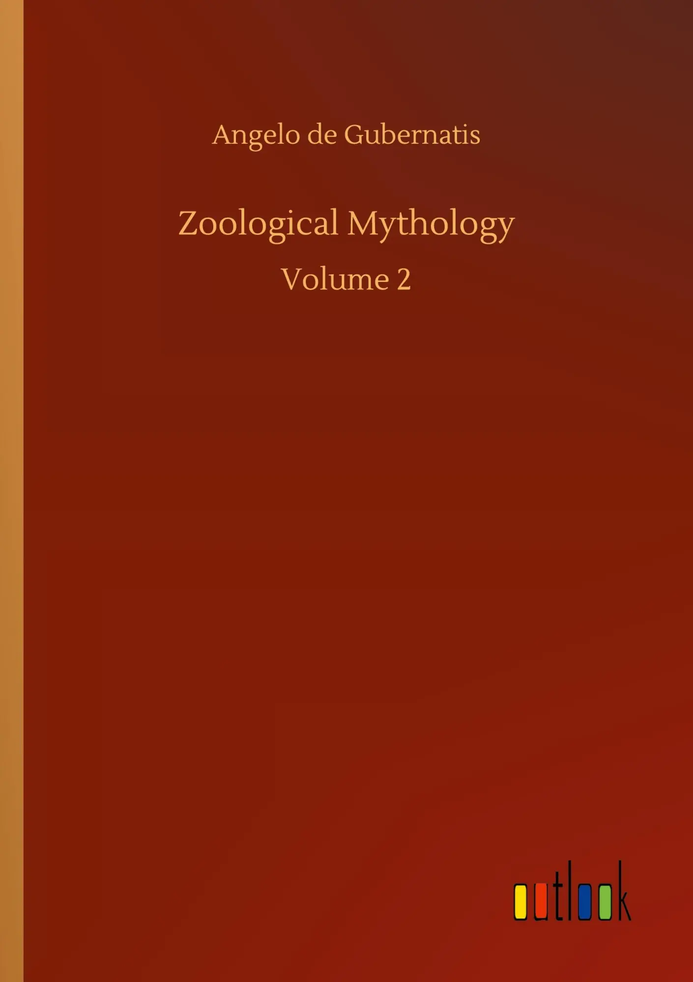 Cover: 9783752331073 | Zoological Mythology | Volume 2 | Angelo De Gubernatis | Taschenbuch