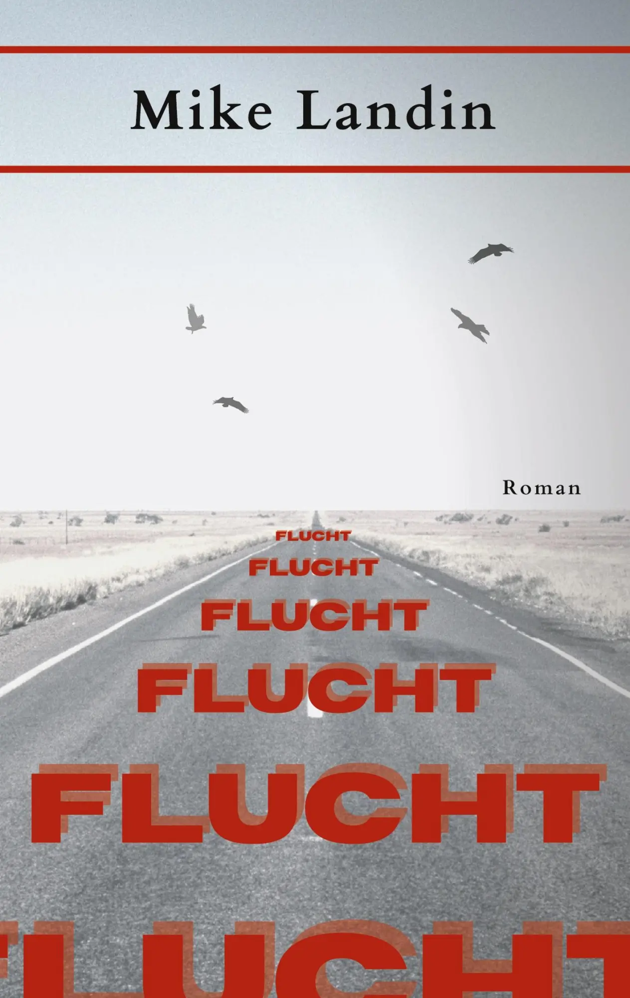Cover: 9783755781073 | Flucht | Mike Landin | Taschenbuch | 330 S. | Deutsch | 2022
