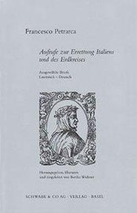 Cover: 9783796511073 | Aufrufe zur Errettung Italiens und des Erdkreises | Petrarca (u. a.)