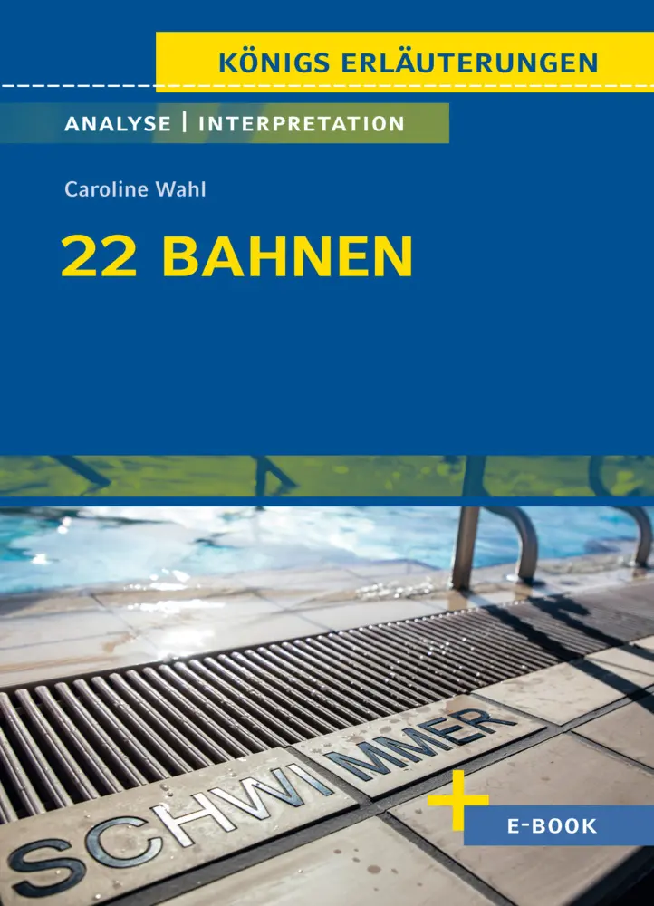 Cover: 9783804421073 | 22 Bahnen von Caroline Wahl - Textanalyse und Interpretation | Wahl