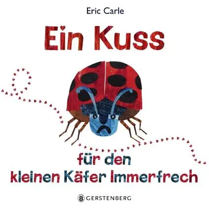 Cover: 9783836961073 | Ein Kuss für den kleinen Käfer Immerfrech | Eric Carle | Buch | 32 S.