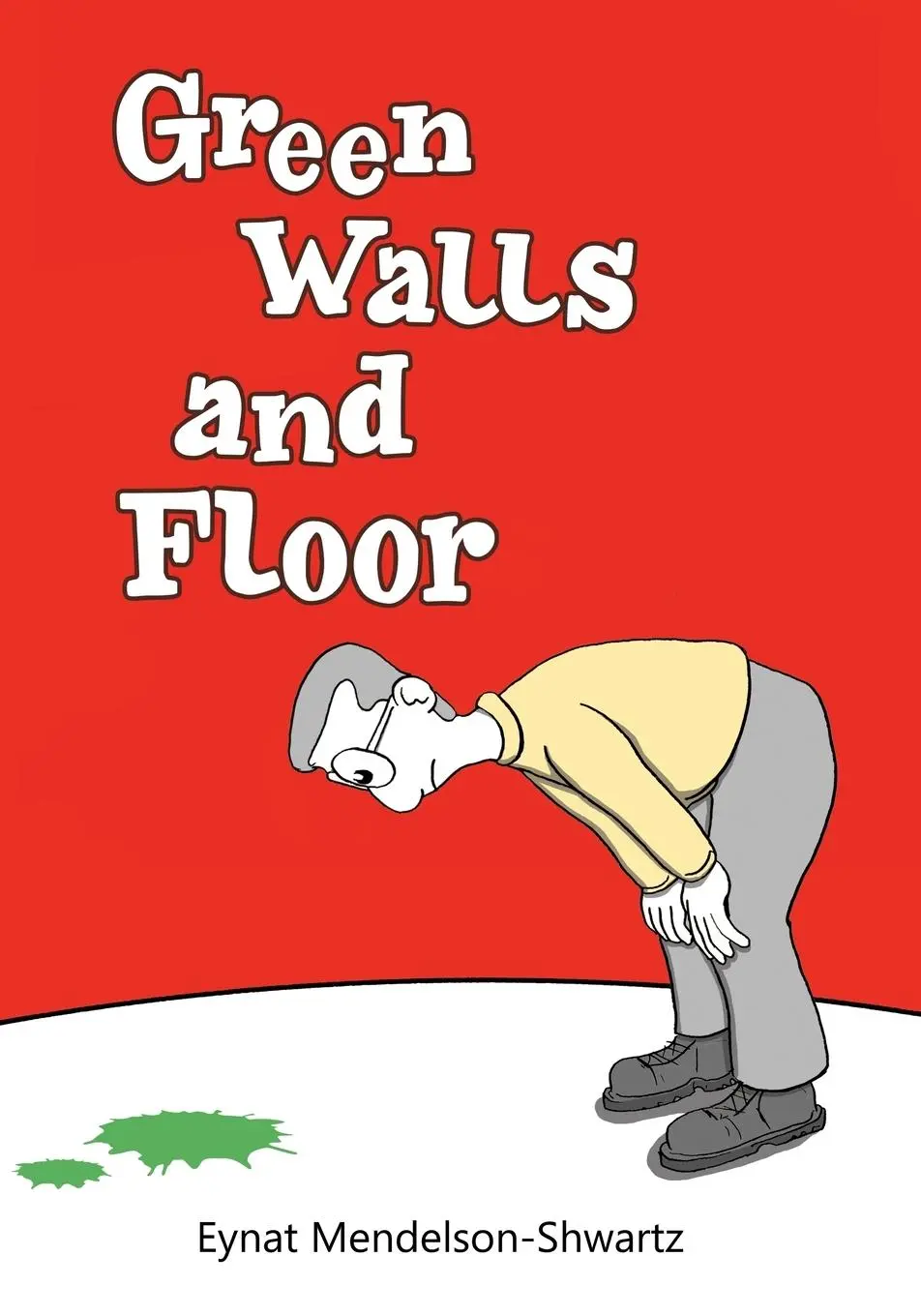 Cover: 9783911721073 | Green Walls and Floor | Eynat Mendelson-Shwartz | Taschenbuch | 2025
