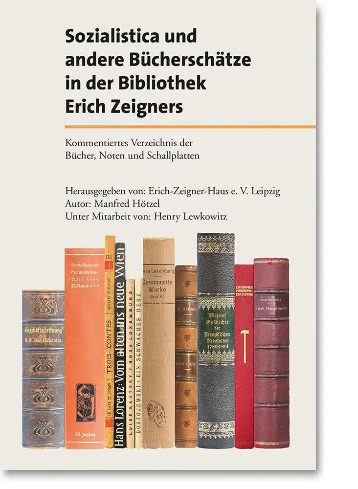 Cover: 9783954151073 | Sozialistica und andere Bücherschätze in der Bibliothek Erich Zeigners