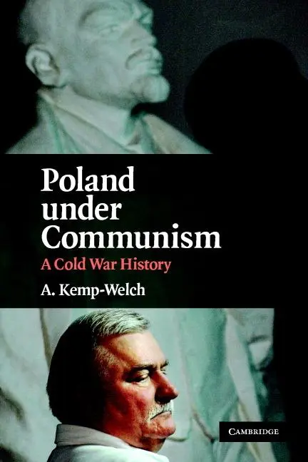 Cover: 9780521711173 | Poland Under Communism | A Cold War History | A. Kemp-Welch | Buch
