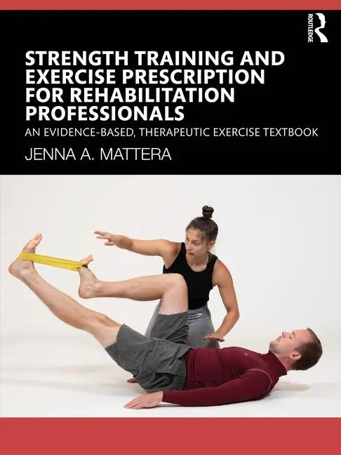 Cover: 9781638221173 | Strength Training and Exercise Prescription for Rehabilitation...