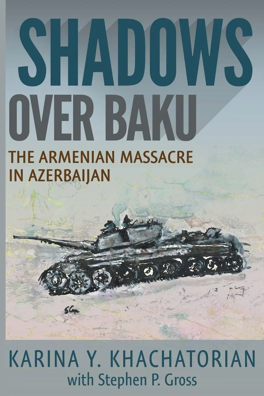 Cover: 9781948261173 | Shadows Over Baku | The Armenian Massacre in Azerbaijan | Khachatorian