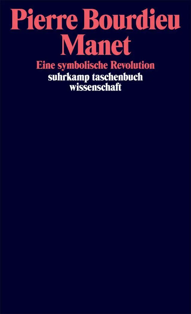 Cover: 9783518301173 | Manet | Eine symbolische Revolution | Pierre Bourdieu | Taschenbuch