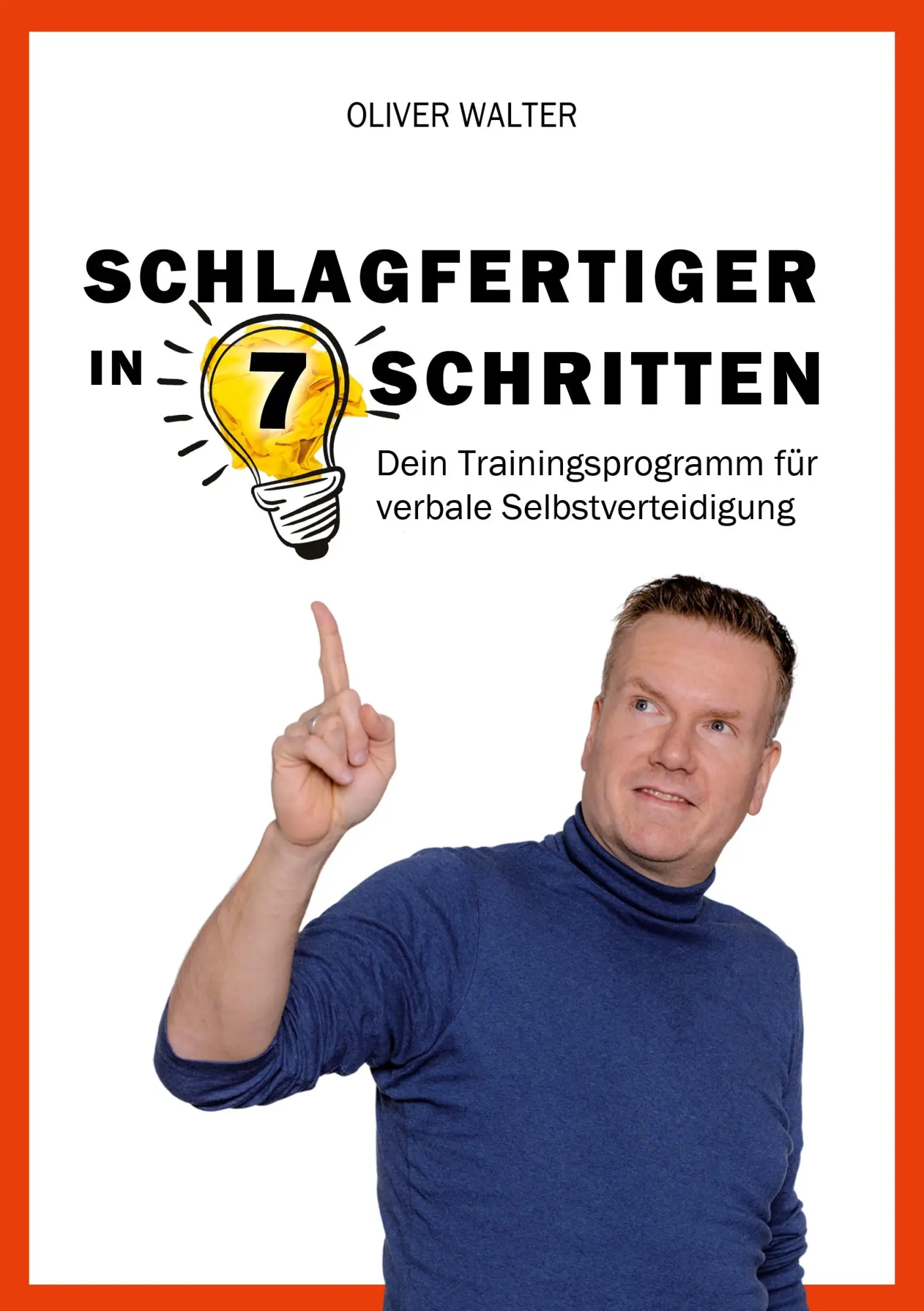 Cover: 9783756211173 | Schlagfertiger in 7 Schritten | Oliver Walter | Taschenbuch | 220 S.